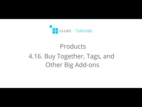 CS-Cart Tutorials. Products in Online Shopping Cart - Buy Together, Tags, and other Big Add-ons