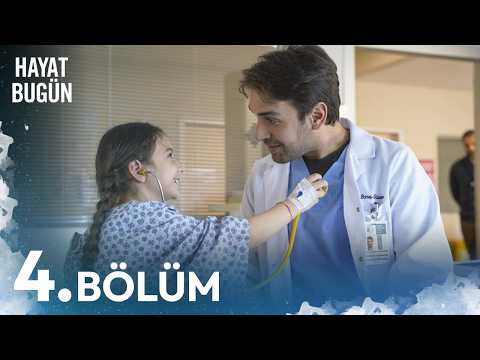Hayat Bugün 4. Bölüm