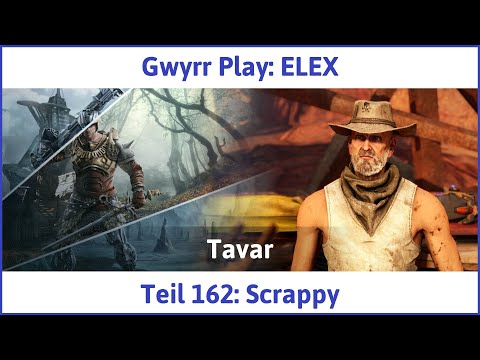 ELEX deutsch Teil 162 - Scrappy Let's Play
