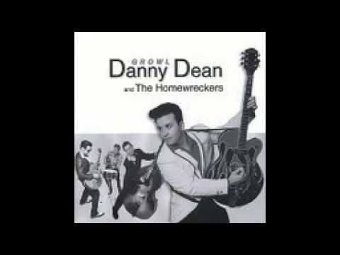 Danny Dean and The Homewreckers - D In Love