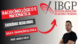 Equivalência e Implicação Lógica | Raciocínio Lógico | Banca IBGP 2024