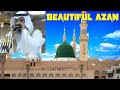 Fajr Azan Adhan From Masjid Nabawi Best Azan In The World Latest