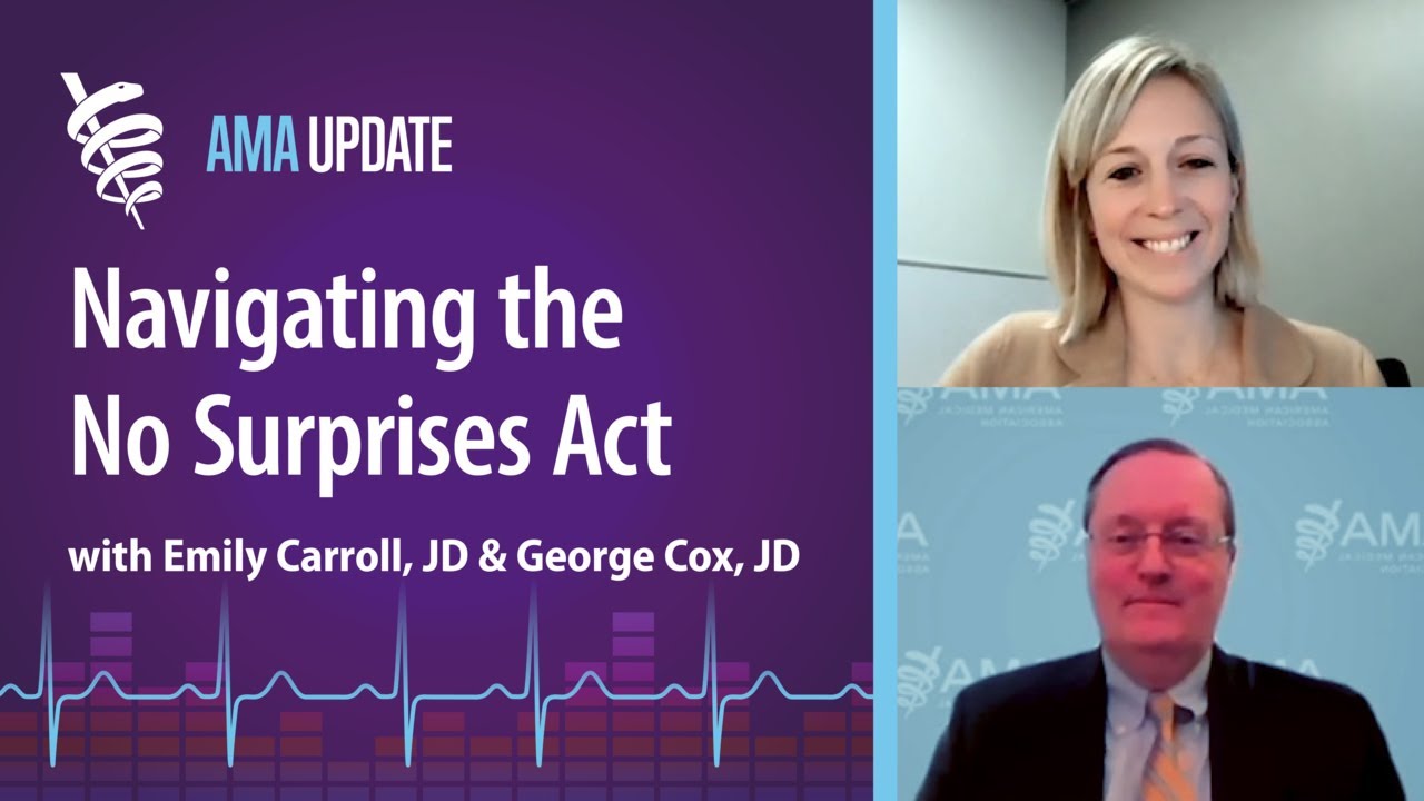 What physicians need to know about the No Surprises Act with Emily Carroll, JD & George Cox, JD