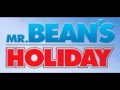 Mr Bean's Holiday Main Theme by Howard Goodall