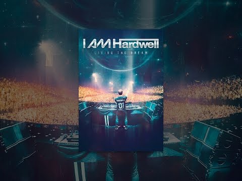 I AM Hardwell - Living the Dream (OmU)