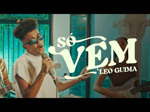 Leo Guima - Só Vem (Video Oficial) (Os Garotin)