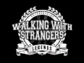 Walking With Strangers - Untouchables (+Lyrics ...