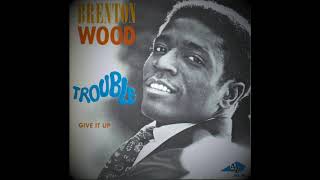 Brenton Wood - Trouble (Disc&#39;Az - French SP)