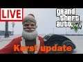 Nieuwe Kerstupdate - grand theft auto v livestream