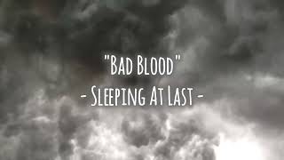 &quot;Bad Blood&quot;/Sangue Ruim - Sleeping At Last (TRADUÇÃO PT-BR)