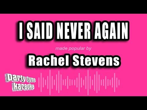 Rachel Stevens - I Said Never Again (Karaoke Version)