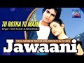 TO RUTHA TO MAIN OST JAWAANI 1984