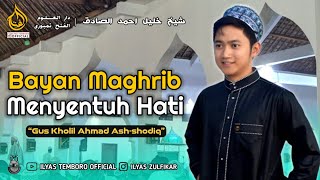 Download lagu Bayan maghrib menyentuh hati oleh Gus Kholil Ahmad Ash-shodiq | Edisi bulan istemewa muharram mp3