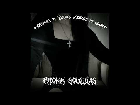 KOSIOR x ADISZ x GOTT - PHONK SOULJAS (prod. SpaceGhostPurrp) (sped up)