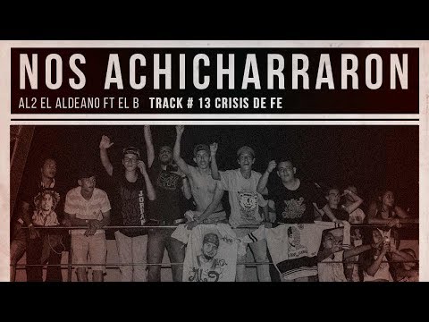 Al2 El Aldeano ft El B - Crisis de Fe (Lyric)