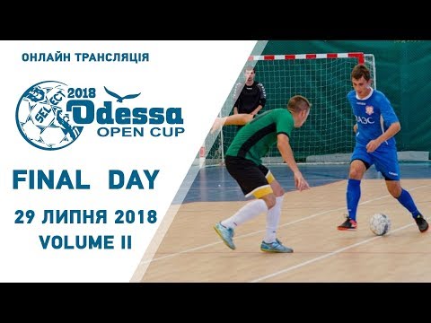LIVE | FINAL DAY Odessa Open Cup 2018! Volume II