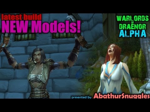 Warlords of Draenor Alpha: Newest models (fem human, etc)