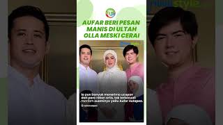 Aufar Hutapea Beri Pesan Manis di Hari Ulang Tahun Olla Ramlan meski Sudah Cerai: Mama Anak-anakku