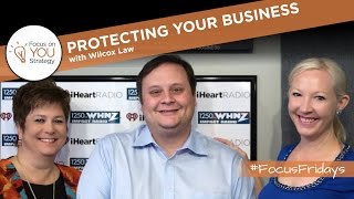 Protecting Your Business | Juliann Nichols & Lisa Wilcox | #FocusFridays