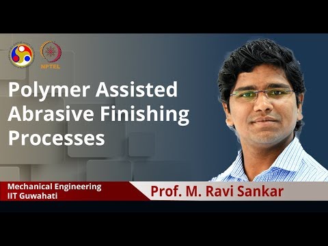 Polymer Assisted Abrasive Finishing Processes Intro video