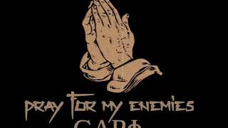 PRAY FOR MY ENEMIES -  BY CAPI - (album AQMV)