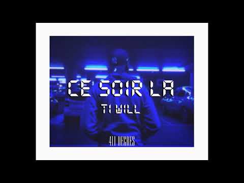 Ti Will - Ce soir là (Audio)