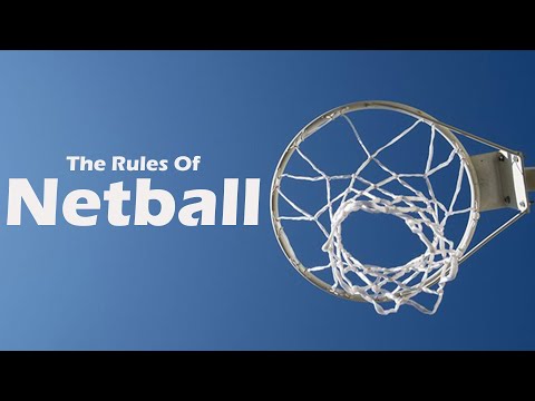THE RULES OF NETBALL l How to play netball in detail