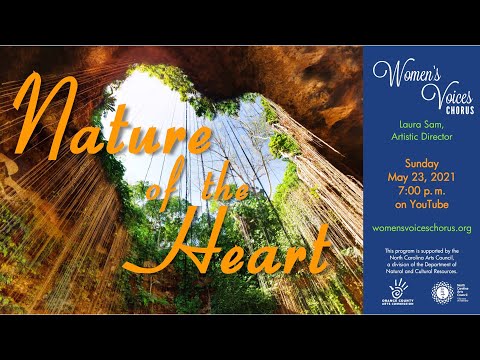 Women's Voices Chorus - Nature of the Heart