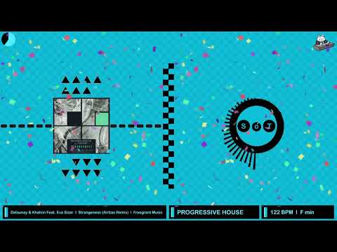 Delaunay & Khalvin Feat. Eva Sizar - Strangeness (Airbas Remix) [Freegrant Music]