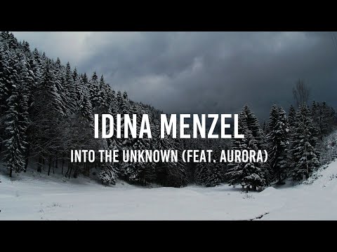 Idina Menzel - Into the Unknown (feat. AURORA) [Lyrics]