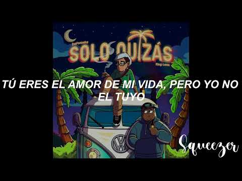 Dafonseka , KingLeon  - Solo Quizás Letra (Lyrics) ¡