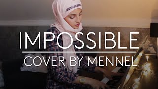 Mennel - Impossible ( cover)