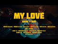 MAUR A MIRI My Love Official Video