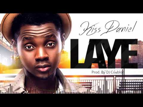 Kiss Daniel - Laye [Official Audio], Kizz Daniel