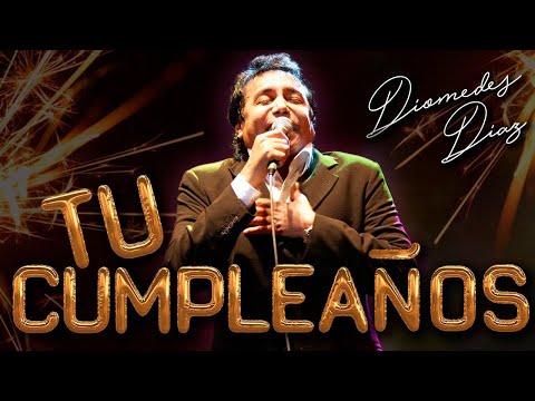 Tu Cumpleaños, Diomedes Díaz - Letra Oficial