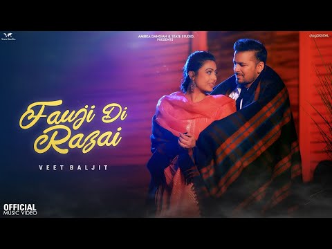 Fauji Di Razai | Veet Baljit ft Jasmeen Akhtar | Kamal Khangura | Punjabi Song 2022 | State Studio