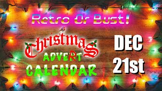 80s UK Christmas ADVERT Calendar! Day 21 | Retro Or Bust!