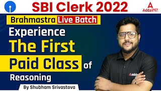 SBI CLERK 2022 Brahmastra Live Batch | SBI Clerk Reasoning 1st Paid Class | Adda247