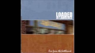 Loaded In Lawrence 2002 [Full Album]