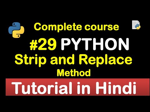 29 Strip Method And Replace Method In Python Complete Python Tutorial2020%f0%9f%92%bb