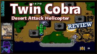 Twin Cobra : Desert Attack Helicopter - on the SEGA Genesis / Mega Drive with Commentary !!