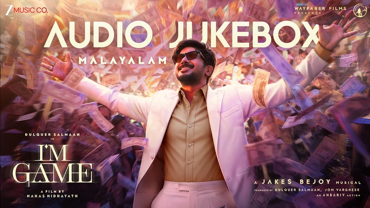 I'm Game - Audio Jukebox (Malayalam)| Dulquer Salmaan,Kayadu Lohar,Samyuktha Viswanathan|Jakes Bejoy