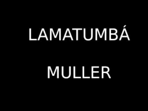 Lamatumbá - Muller