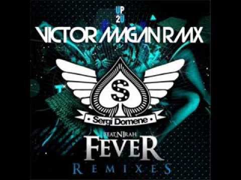 Sergi Domene ft. Nirah - Fever (Victor Magan remix)