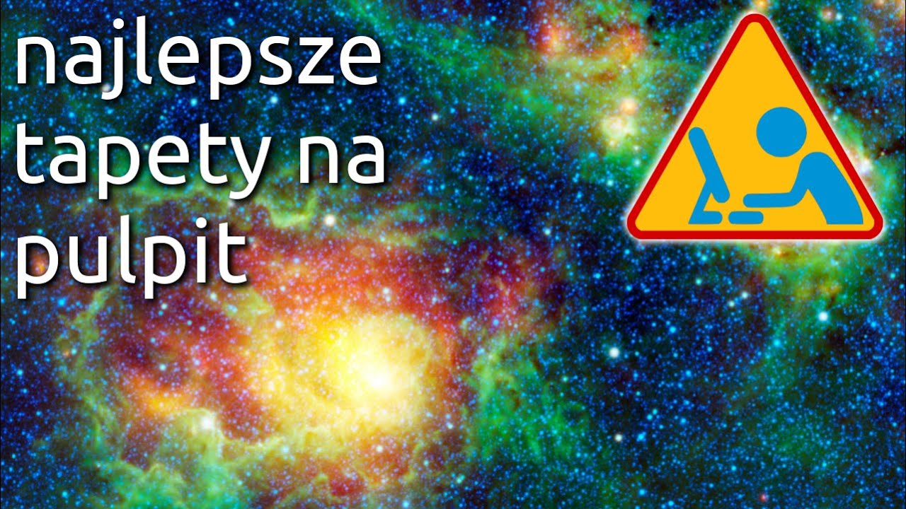 Najlepsze tapety na pulpit