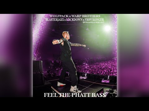 Wolfpack x Warp Brothers vs Blasterjaxx x Lockdown x Vion Konger - Feel The Phatt Bass [IS Edit]