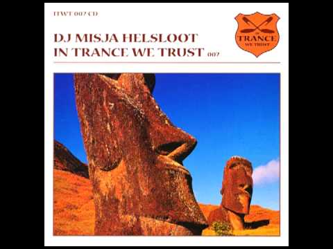 DJ Misja Helsloot - In Trance We Trust 007