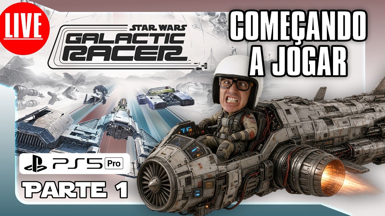 🎮🚨AO VIVO - Star Wars: Galactic Racer - COMEÇANDO A JOGAR -PS5 PRO - PARTE1 #starwarsgalacticracer