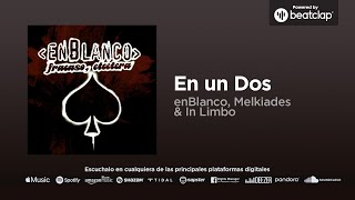 ENBLANCO & Dan Díez (Melkiades), Fran Villar (In Limbo) - En un dos