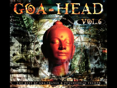 GOA HEAD Vol. 6 - Full Album HQ